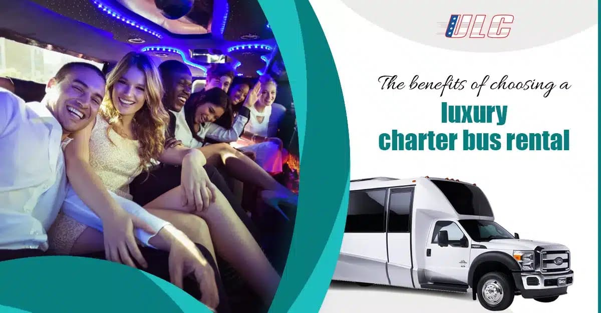 The Benefits of Choosing a Luxury Charter Bus Rental