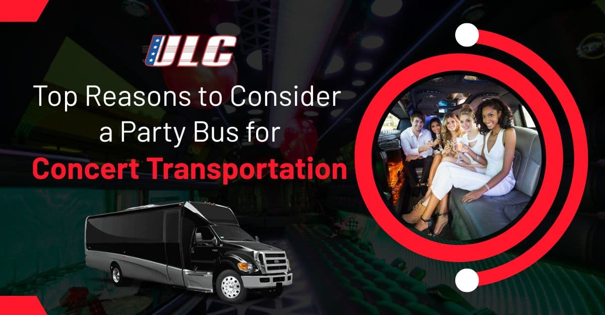 Top Reasons to Consider a Party Bus for Concert Transportation