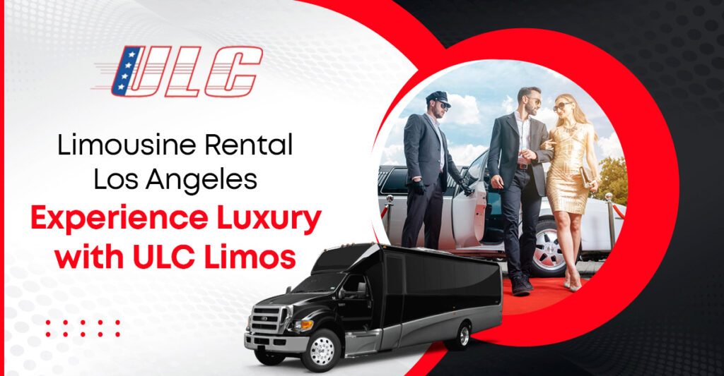 Limousine Rental Los Angeles
