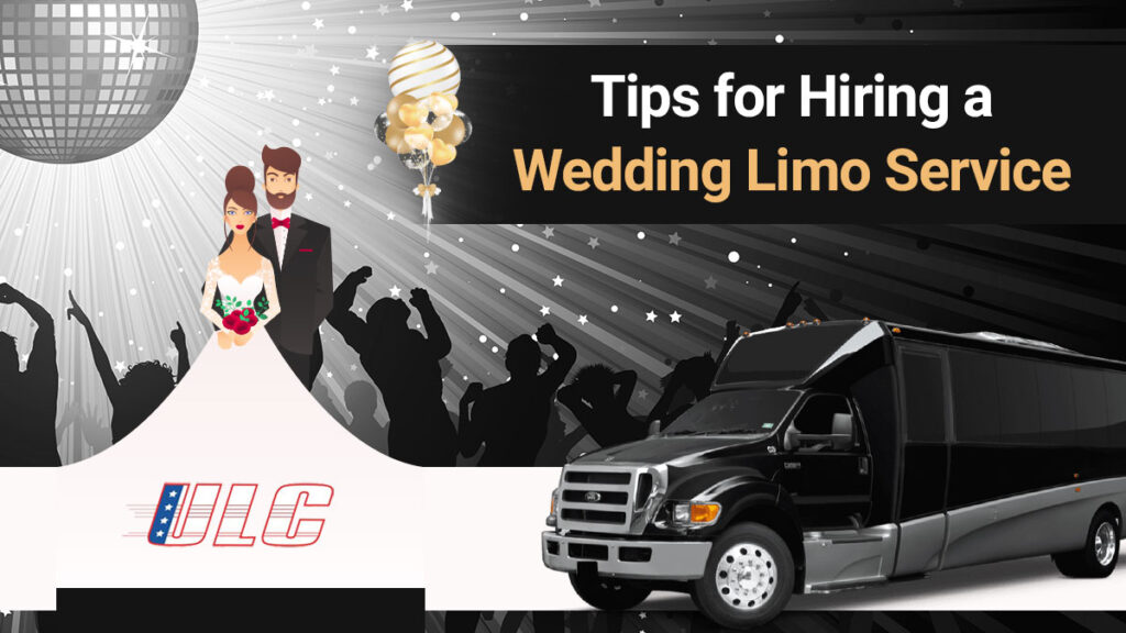 Tips for hiring a wedding limo service